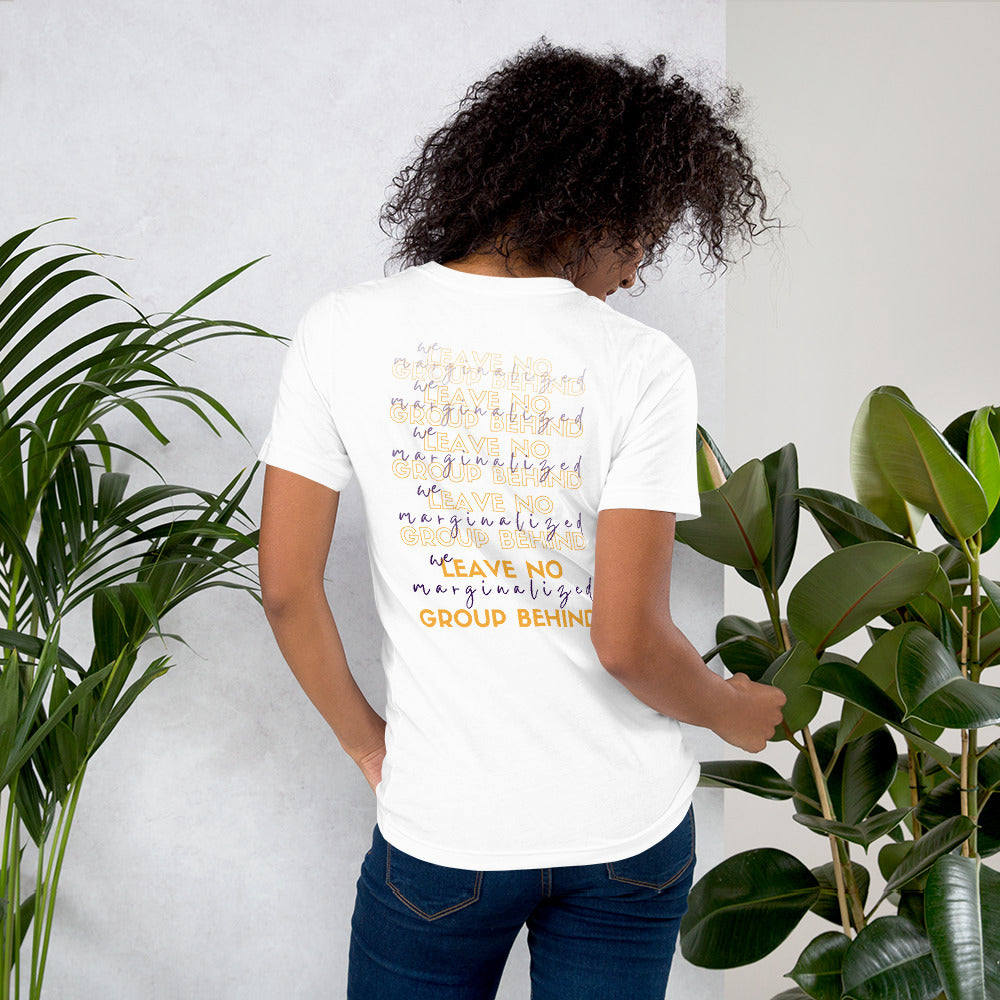 "We Leave No Marginalized Group Behind" Unisex T-Shirt